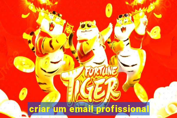 criar um email profissional